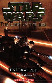 Star Wars - 122 - The Last of the Jedi 03 - Underworld - Jude Watson.epub
