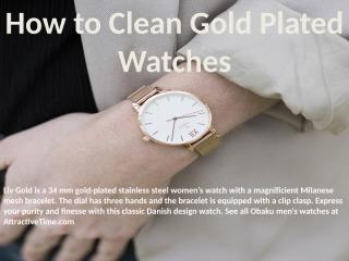 How to Clean Gold Plated Watches.pptx