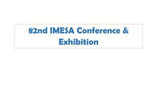 82nd IMESA Conference & Exhibition.pdf