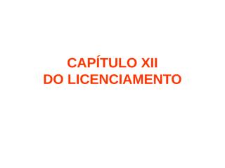 CAPÍTULO XII Licenciamento.ppt