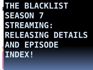The Blacklist season 7 Streaming(ppt).pptx