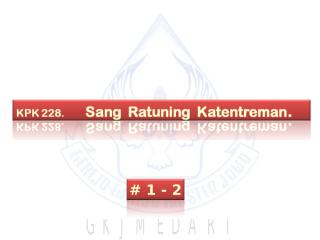 KPK 228. Sang Ratuning Katentreman..ppt
