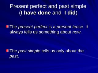 3-past simple vs. present perfect.ppt